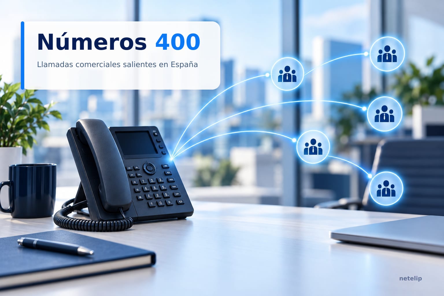 Números 400 para campañas salientes - netelip